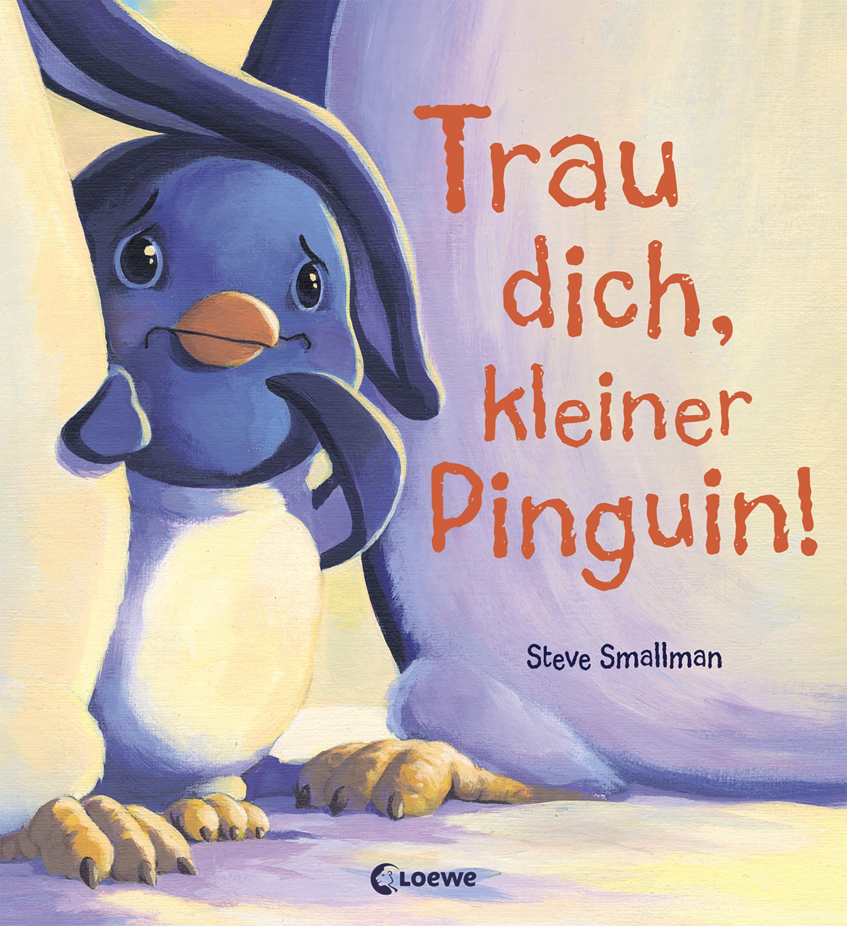 Vorderes Coverbild Trau dich, kleiner Pinguin!