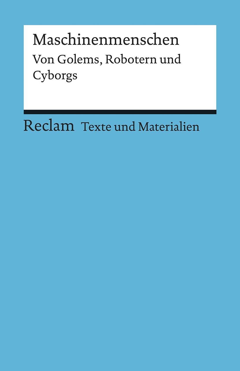 Vorderes Coverbild Maschinenmenschen. Von Golems, Robotern und Cyborgs