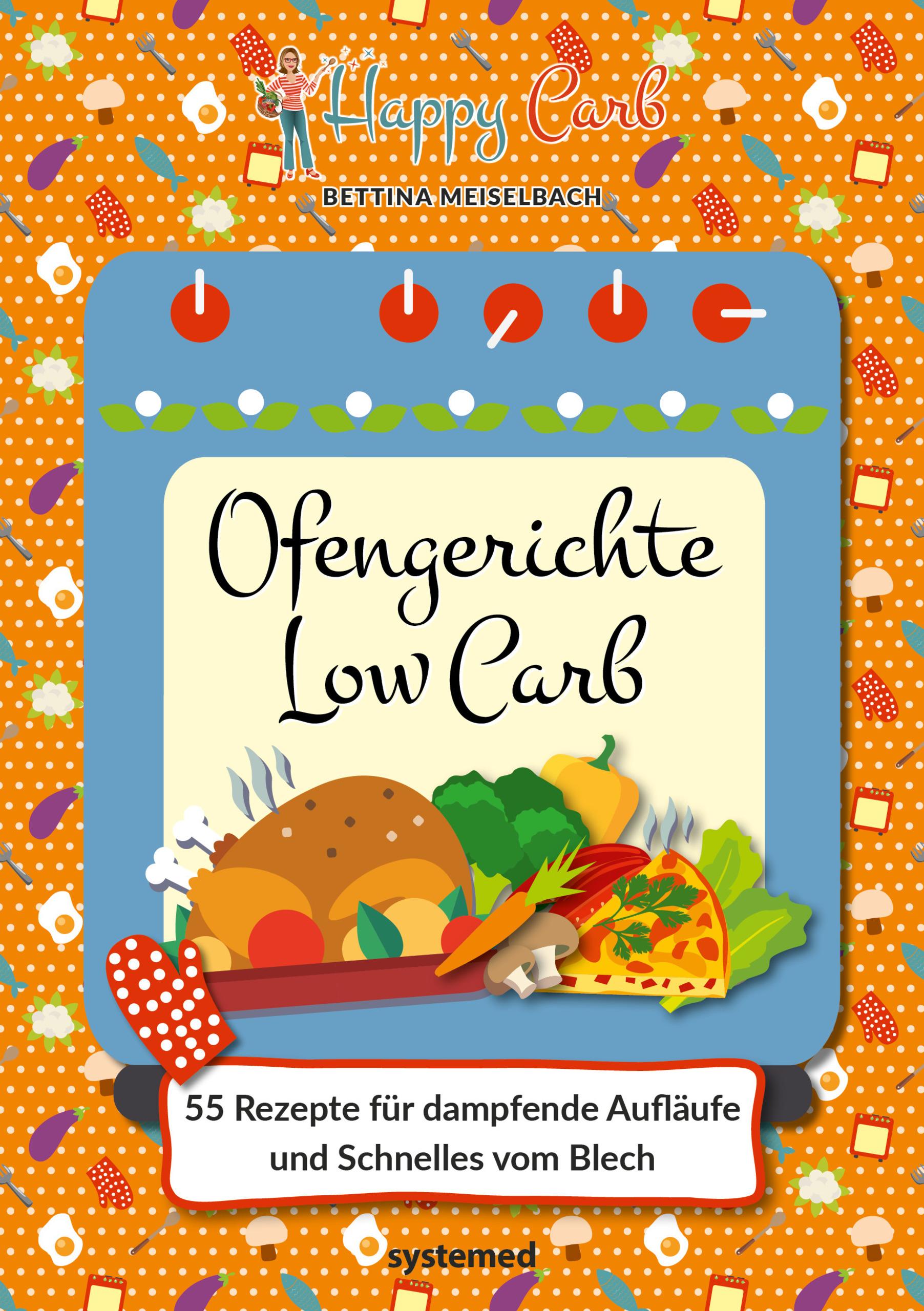 Vorderes Coverbild Happy Carb: Ofengerichte Low Carb