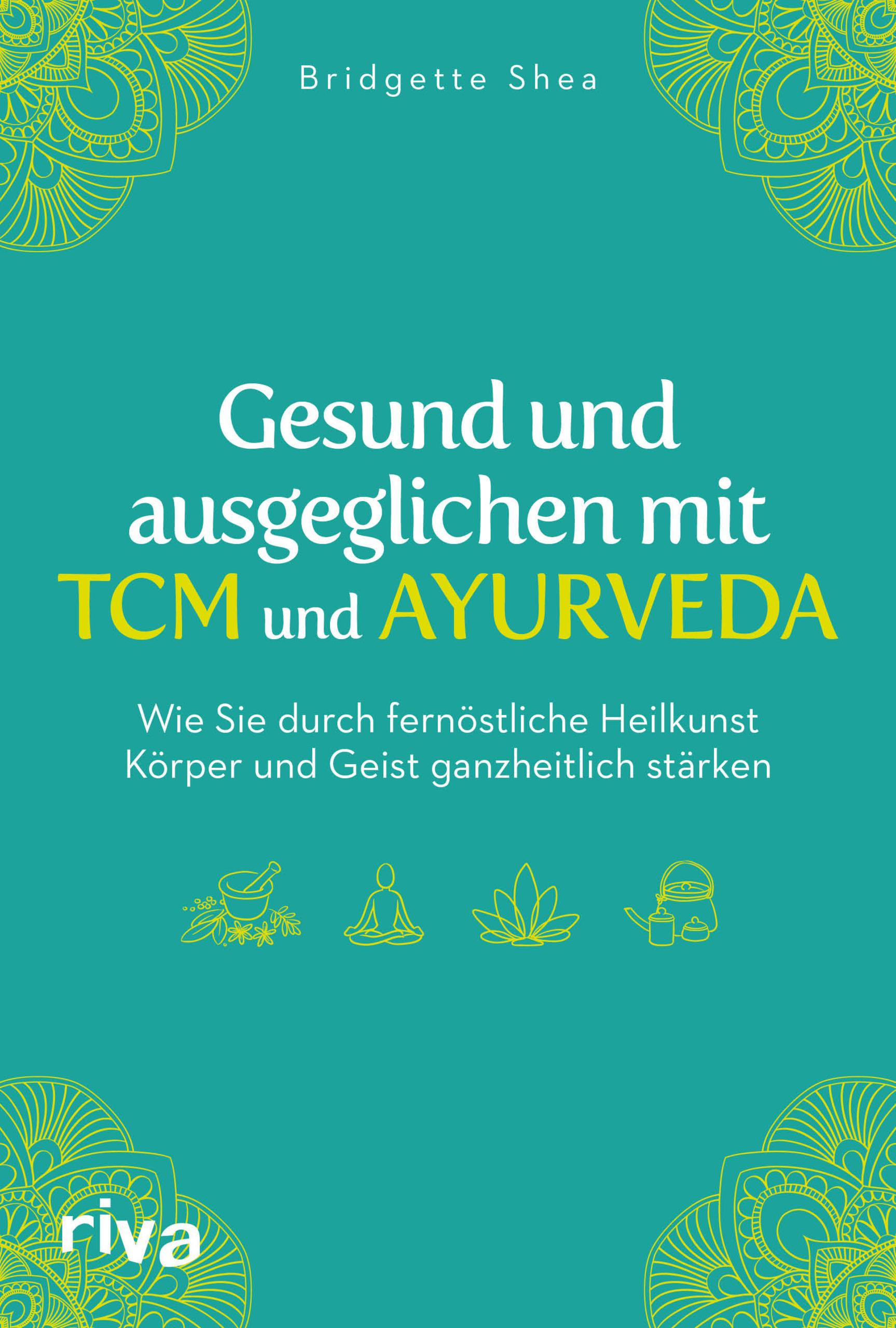 Vorderes Coverbild Gesund und ausgeglichen mit TCM und Ayurveda
