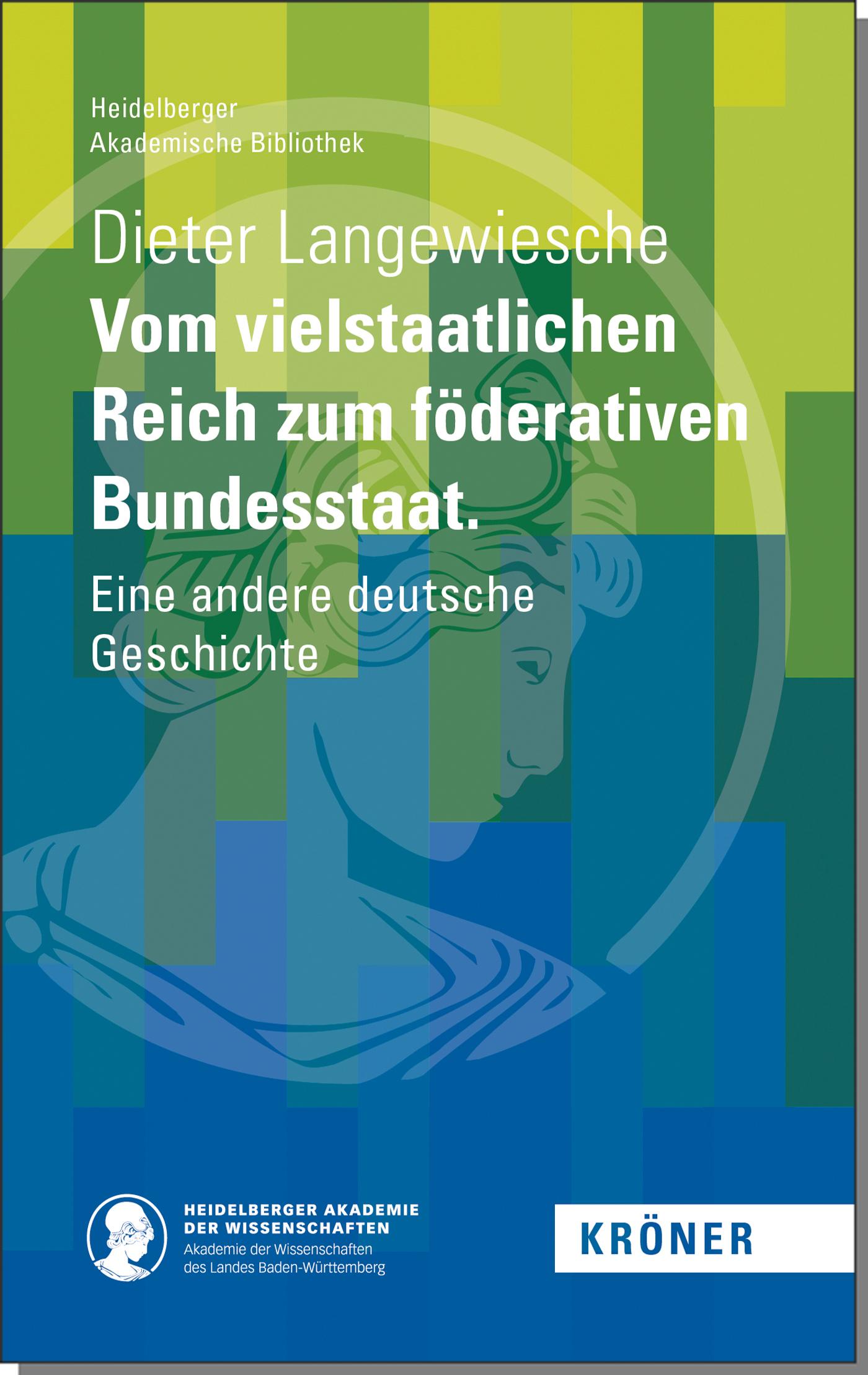 Vorderes Coverbild Vom vielstaatlichen Reich zum föderativen Bundesstaat