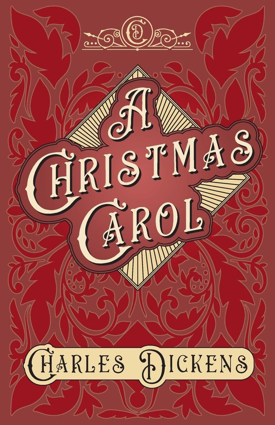 Vorderes Coverbild A Christmas Carol;With Appreciations and Criticisms By G. K. Chesterton