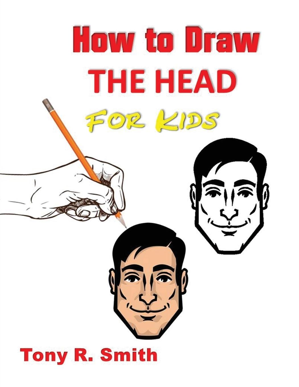 Vorderes Coverbild How to Draw The Head for Kids