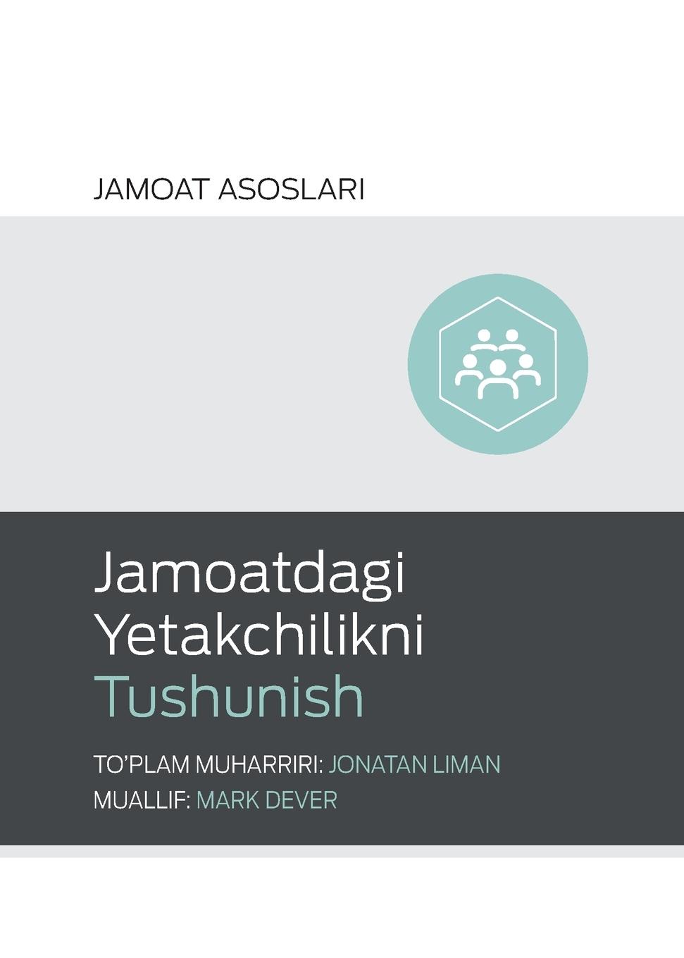 Vorderes Coverbild Understanding Church Leadership / Jamoatdagi Yetakchilikni Tushunish (Uzbek Latin)
