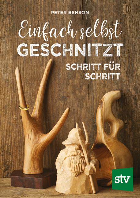 Vorderes Coverbild Einfach selbst geschnitzt