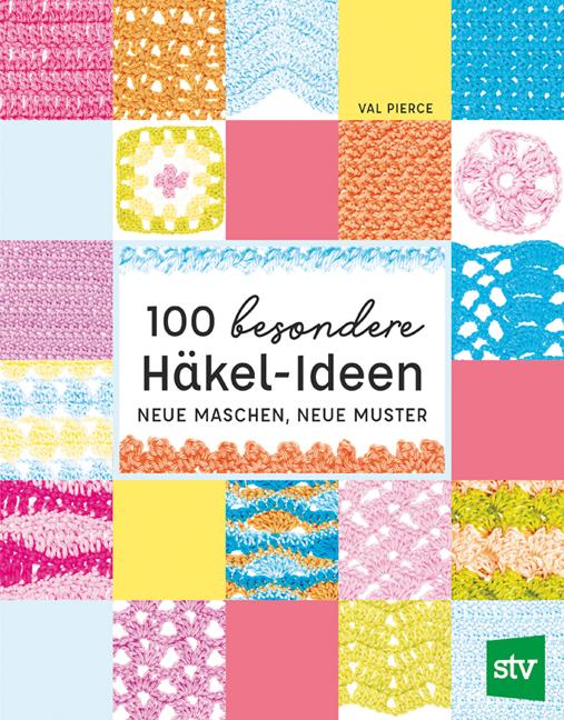 Vorderes Coverbild 100 besondere Häkel-Ideen