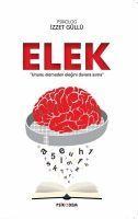 Vorderes Coverbild Elek - Ununu Elemeden Elegini Duvara Asma