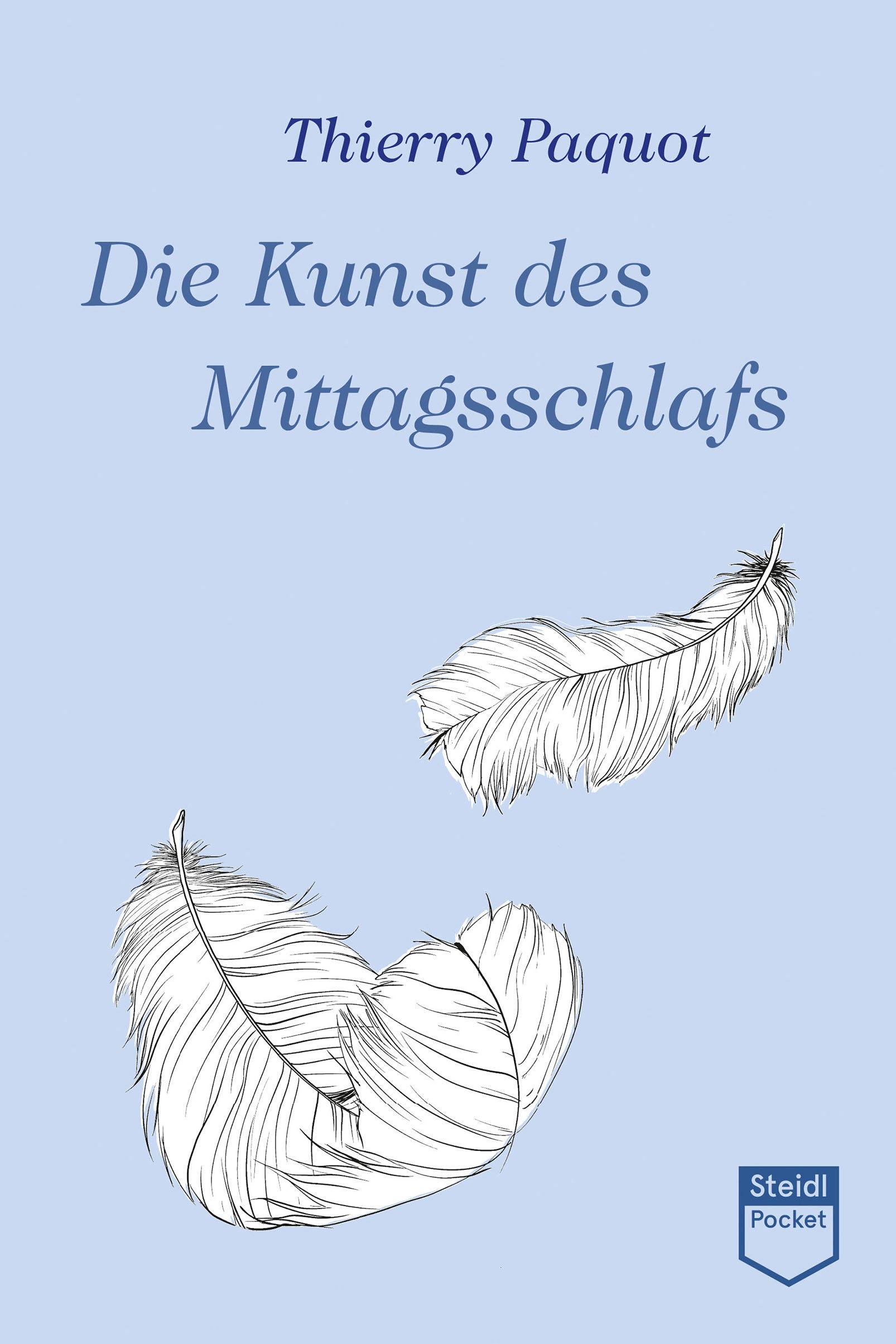 Vorderes Coverbild Die Kunst des Mittagsschlafs (Steidl Pocket)