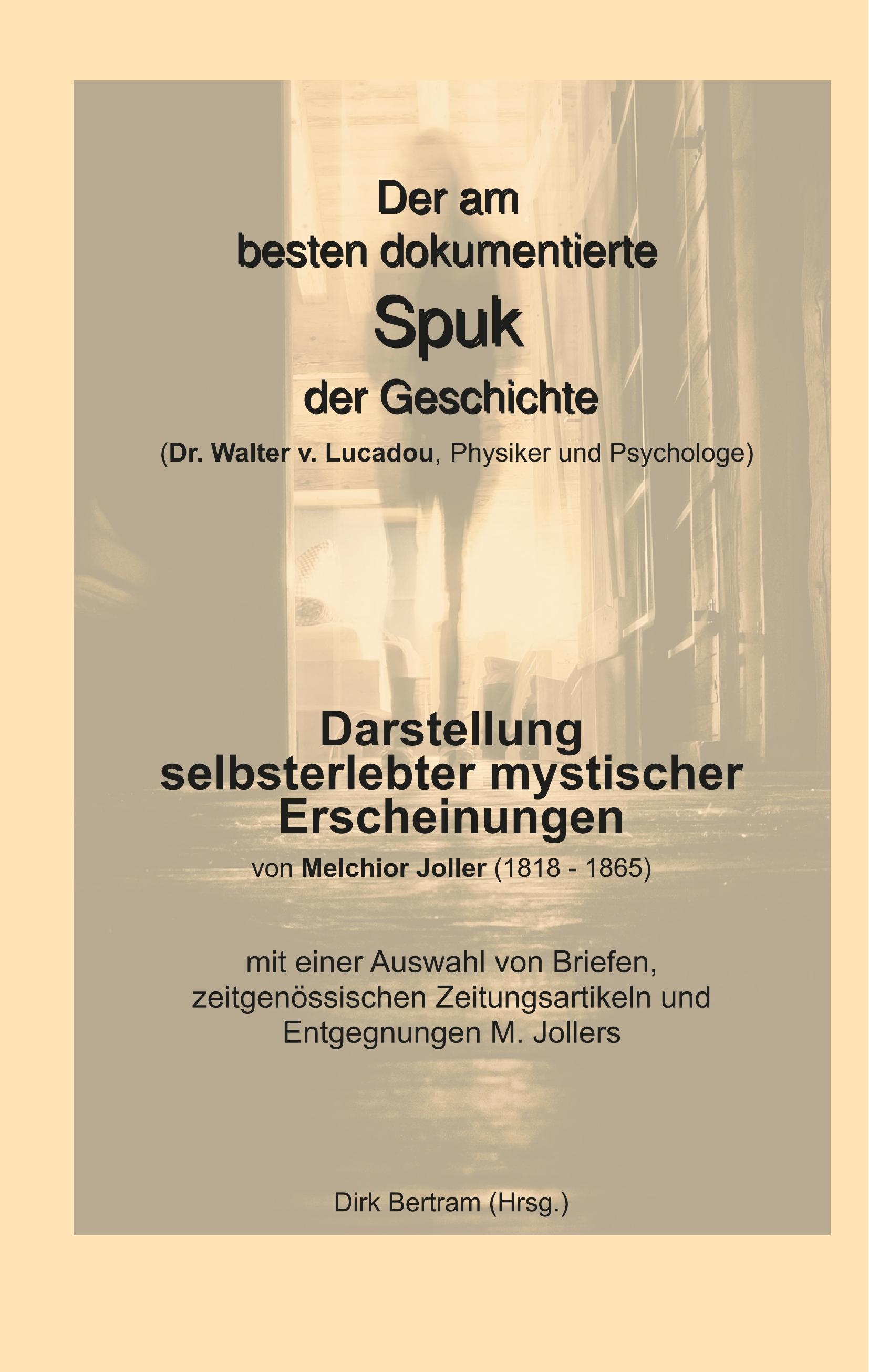 Vorderes Coverbild Der am besten dokumentierte Spuk der Geschichte (Dr. Walter v. Lucadou, Physiker und Psychologe)