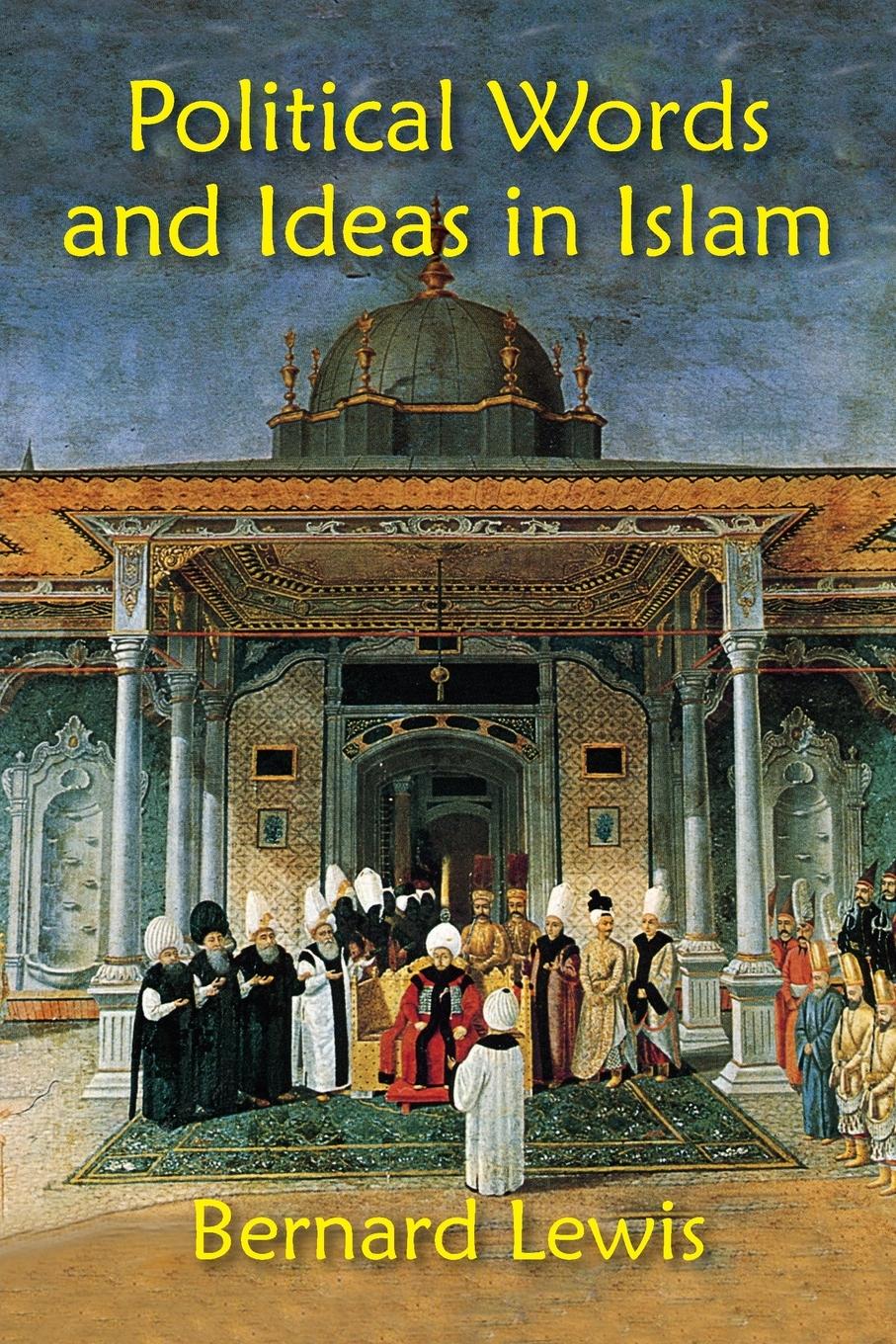 Vorderes Coverbild Political Words and Ideas in Islam