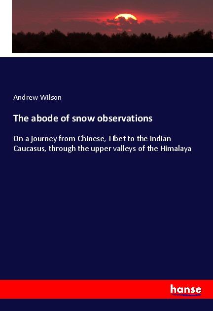 Vorderes Coverbild The abode of snow observations