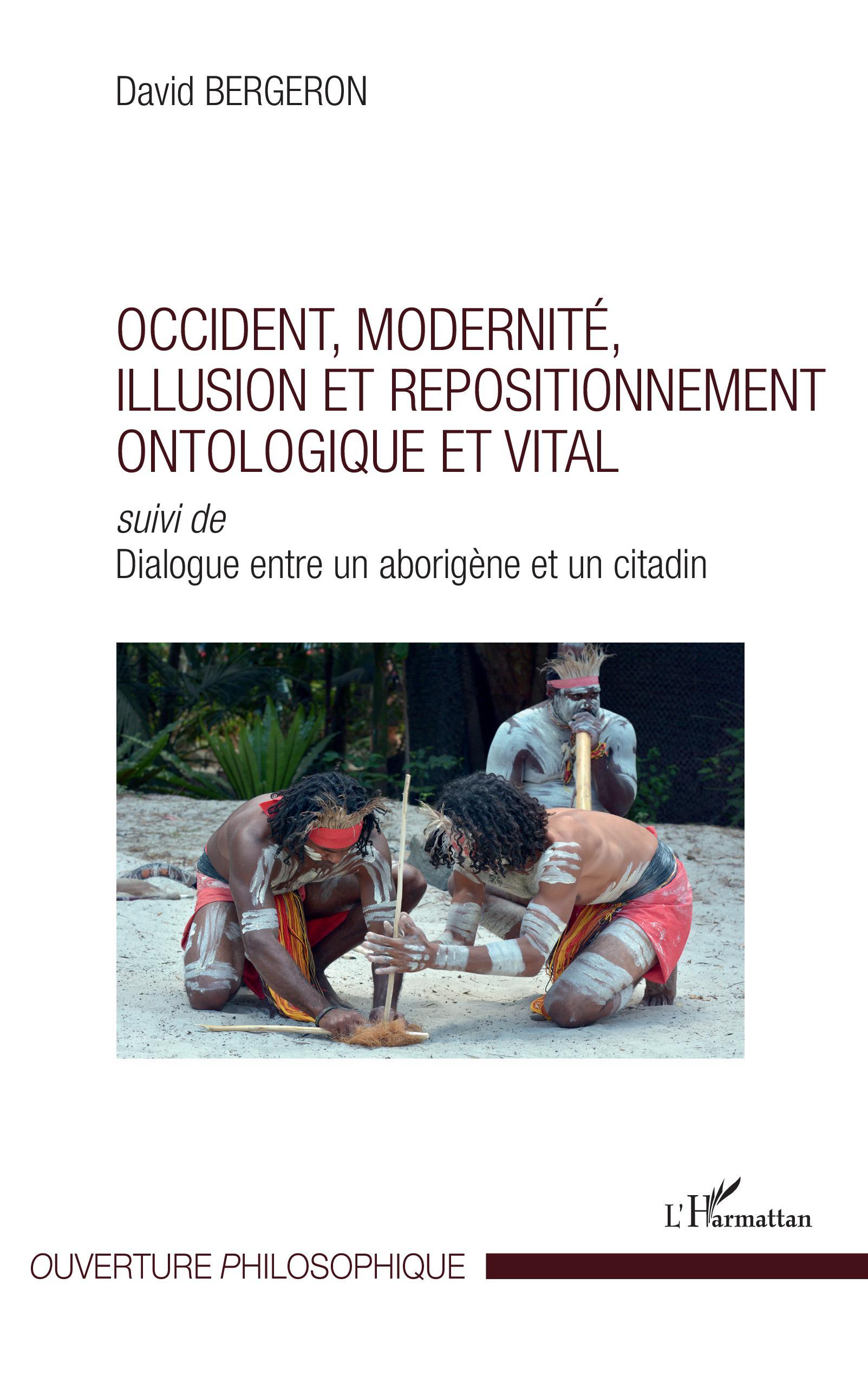 Vorderes Coverbild Occident, modernité, illusion et repositionnement ontologique et vital
