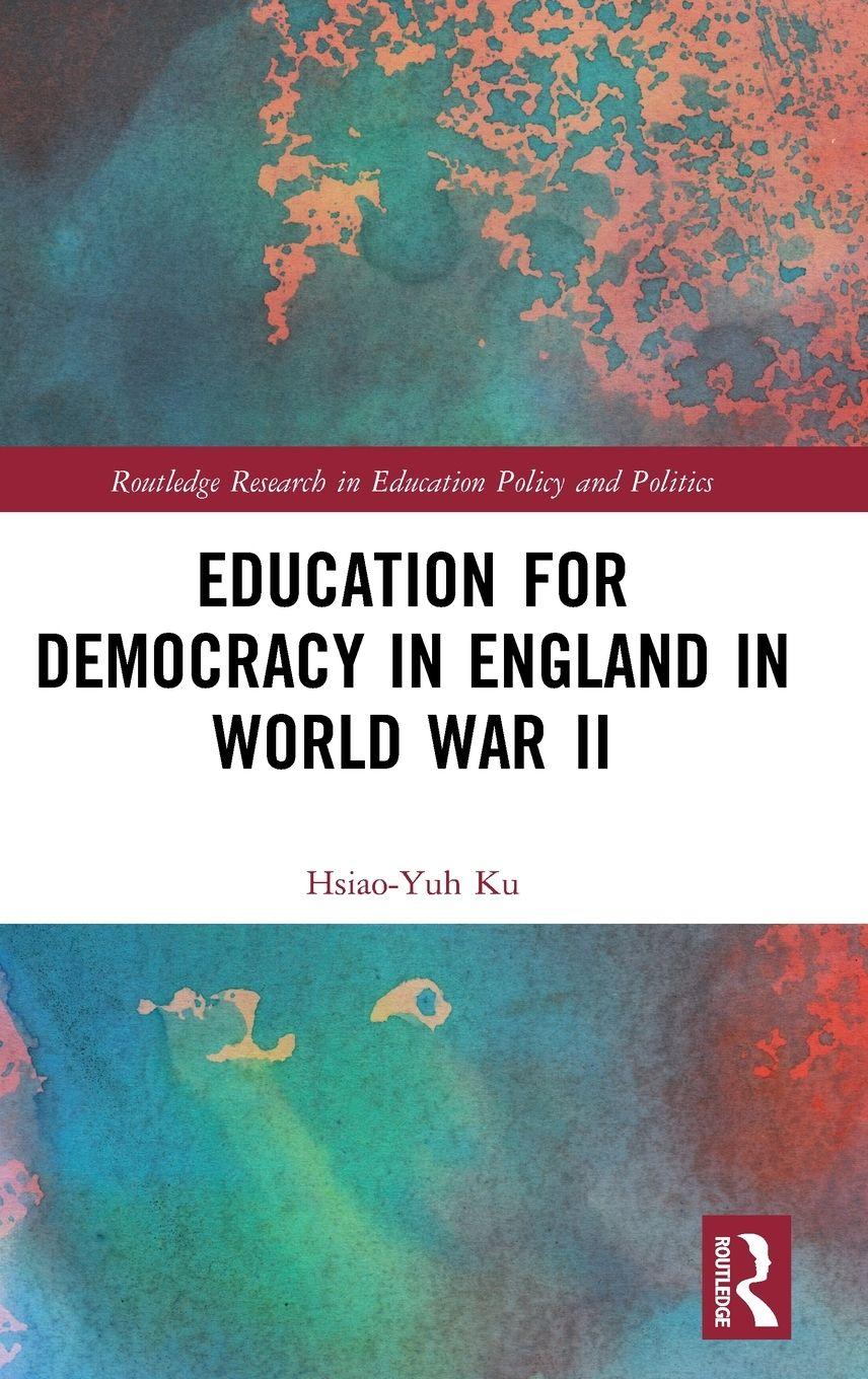 Vorderes Coverbild Education for Democracy in England in World War II