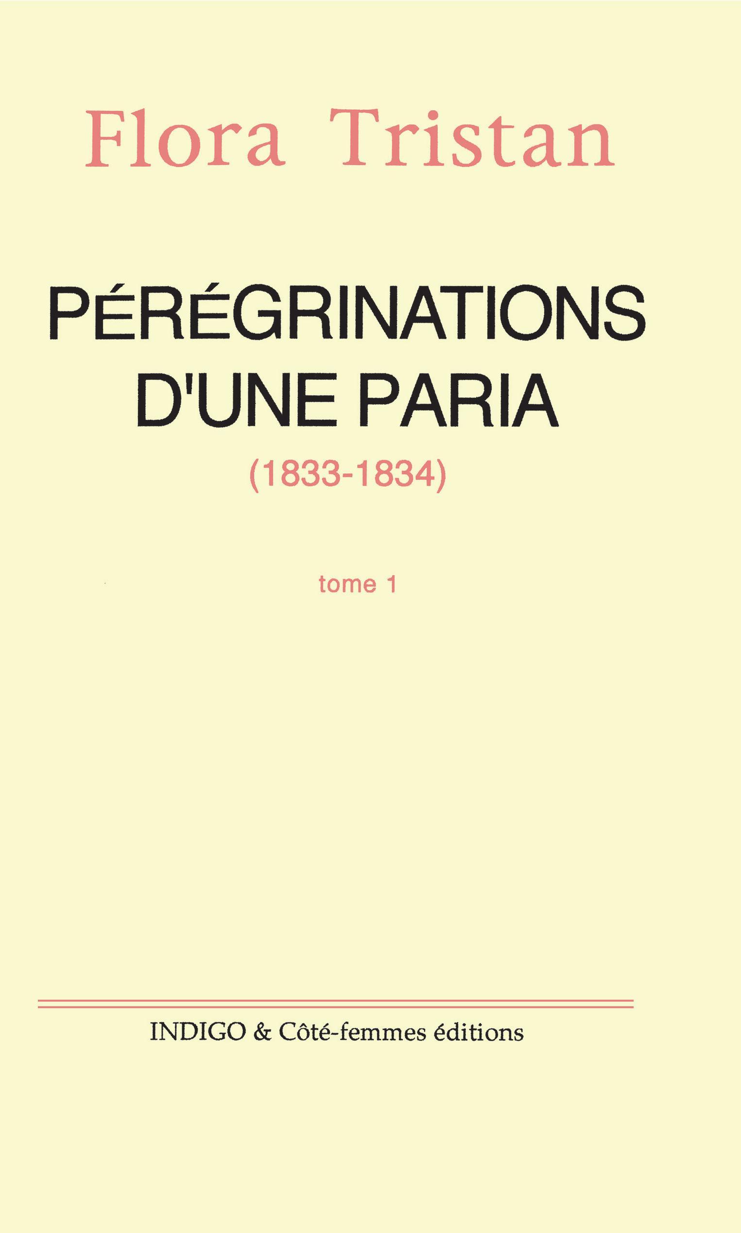 Vorderes Coverbild Pérégrinations d'une paria (1833 -1834) Tome 1