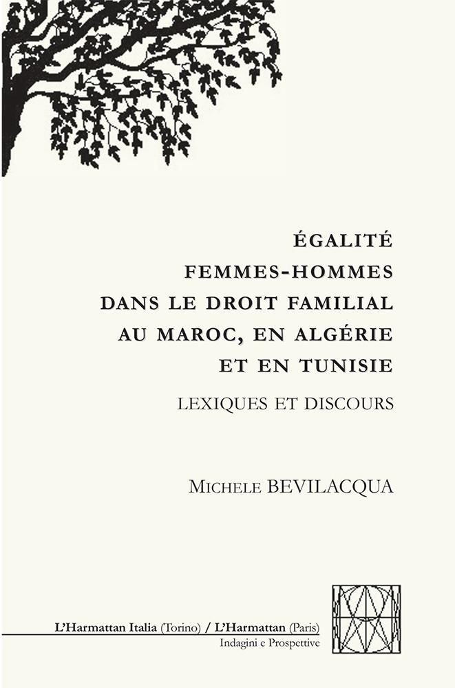 Vorderes Coverbild ÉGALITÉ FEMMES-HOMMES DANS LE DROIT FAMILIAL AU MAROC, EN ALGERIE ET EN TUNISIE