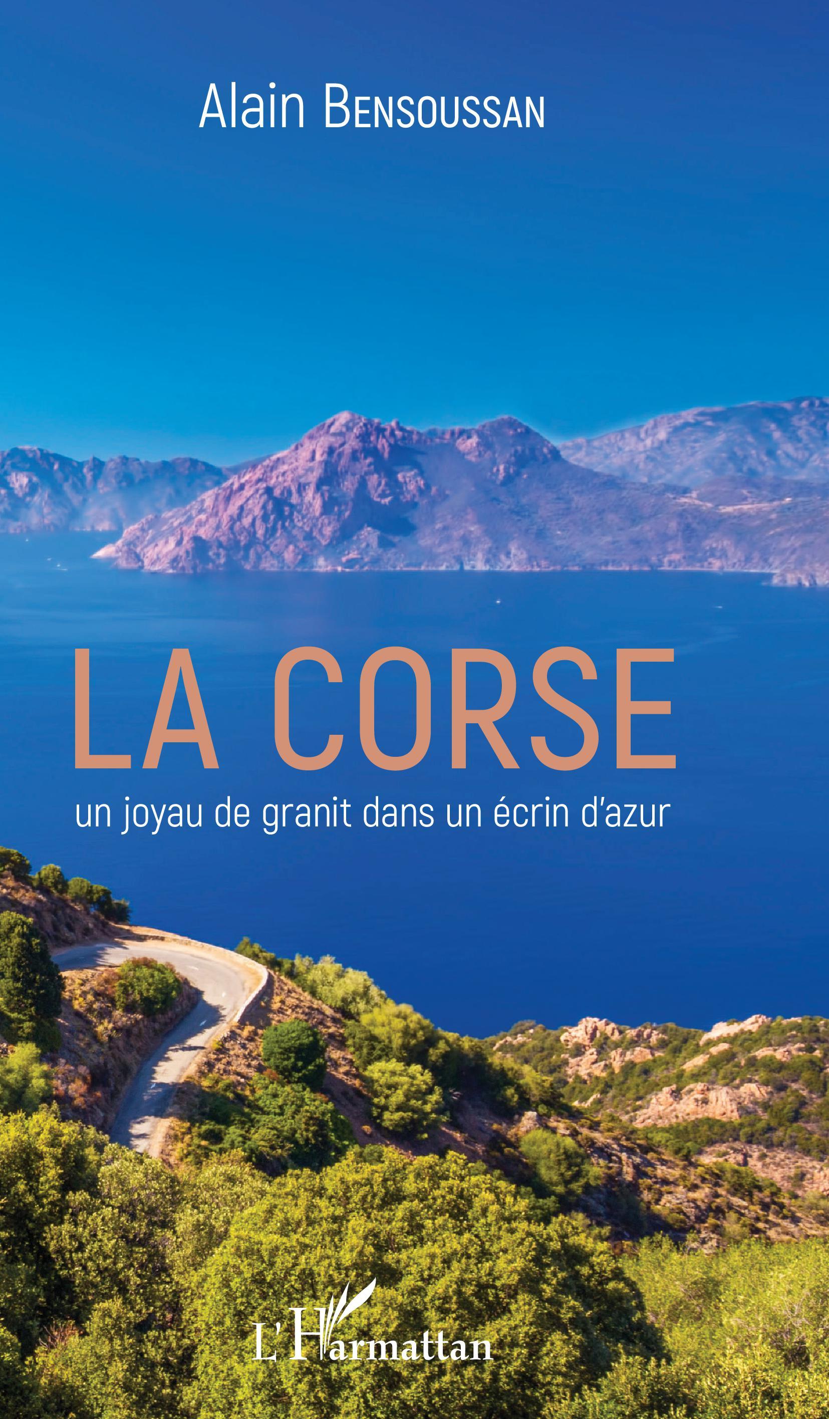 Vorderes Coverbild La Corse un joyau de granit dans un écrin d'azur