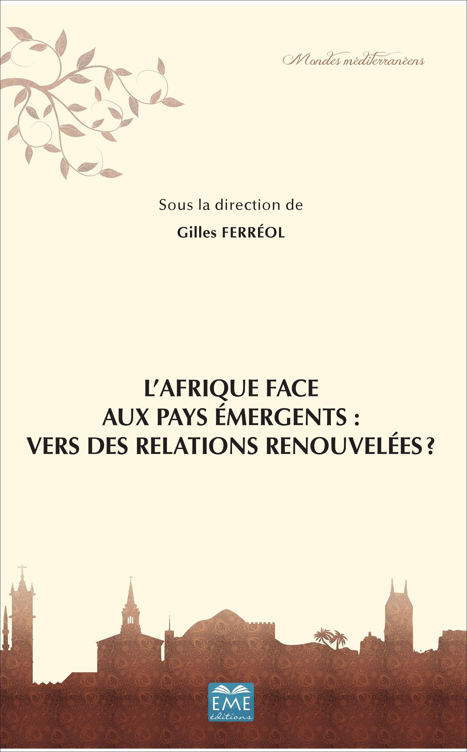 Vorderes Coverbild L'Afrique face aux pays émergents: vers des relations renouvellées?