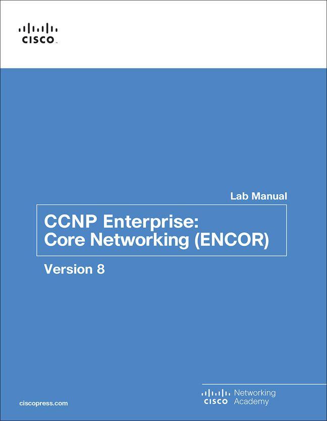 Vorderes Coverbild CCNP Enterprise: Core Networking (ENCOR) v8 Lab Manual