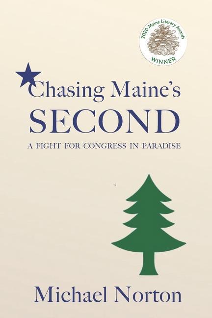 Vorderes Coverbild Chasing Maine's Second: A Fight for Congress in Paradise