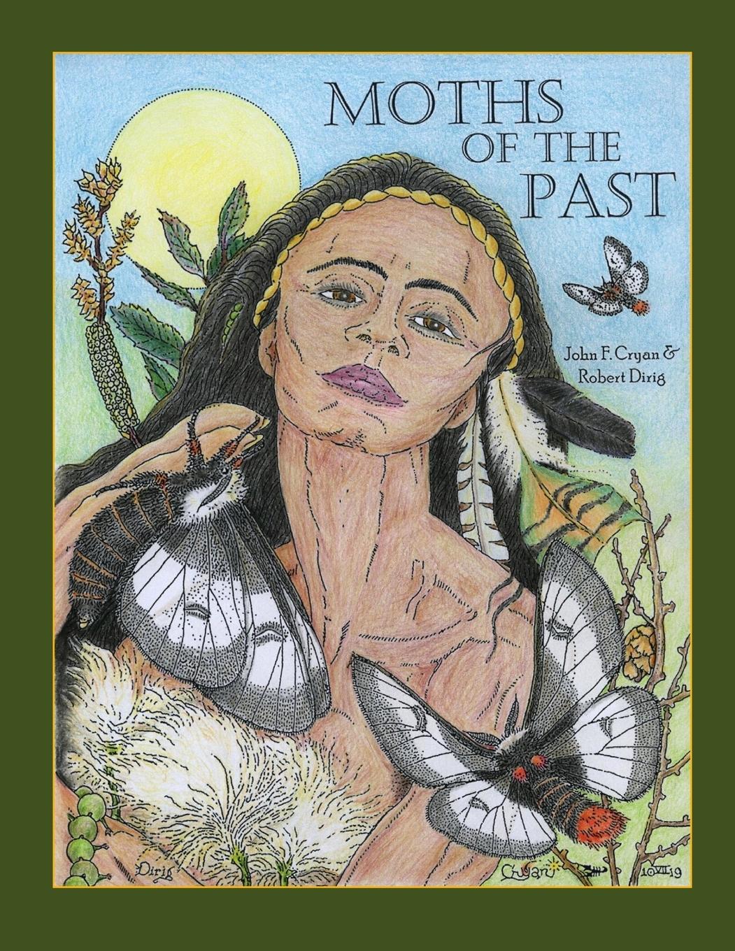 Vorderes Coverbild Moths of the Past - Eastern North American Buck Moths (Hemileuca, Saturniidae)