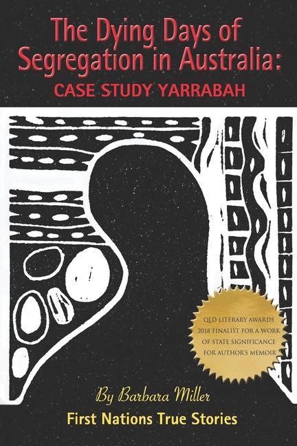 Vorderes Coverbild The Dying Days of Segregation in Australia: Case Study Yarrabah