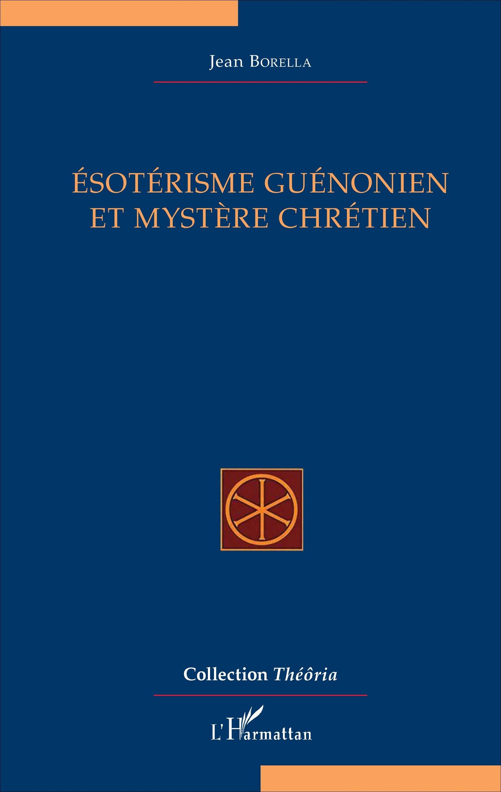 Vorderes Coverbild Ésotérisme guénonien et mystère chrétien