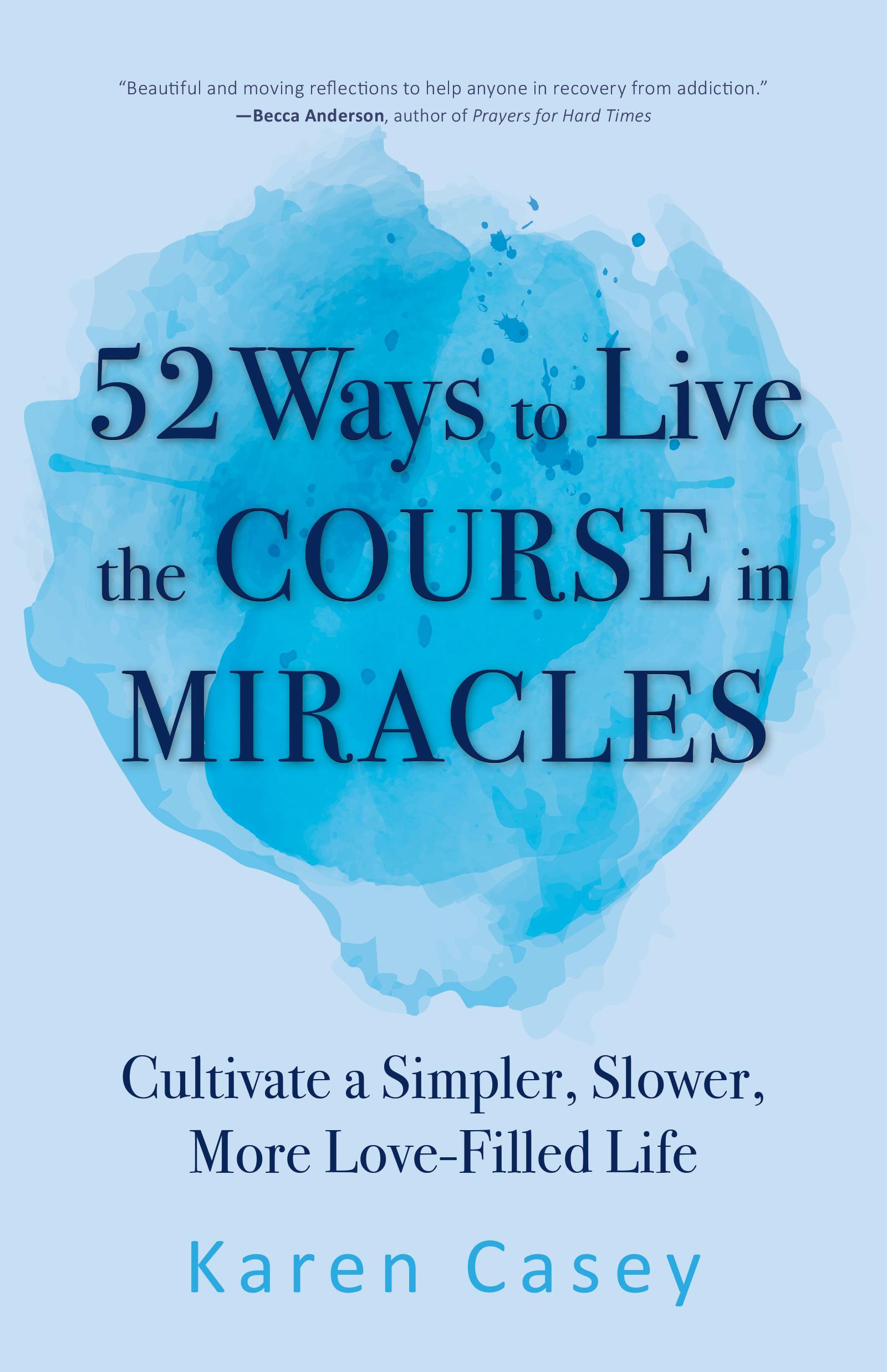 Vorderes Coverbild 52 Ways to Live the Course in Miracles
