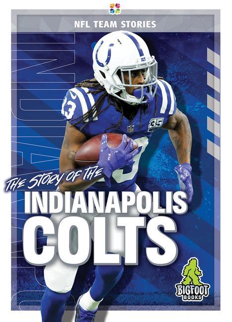 Vorderes Coverbild The Story of the Indianapolis Colts