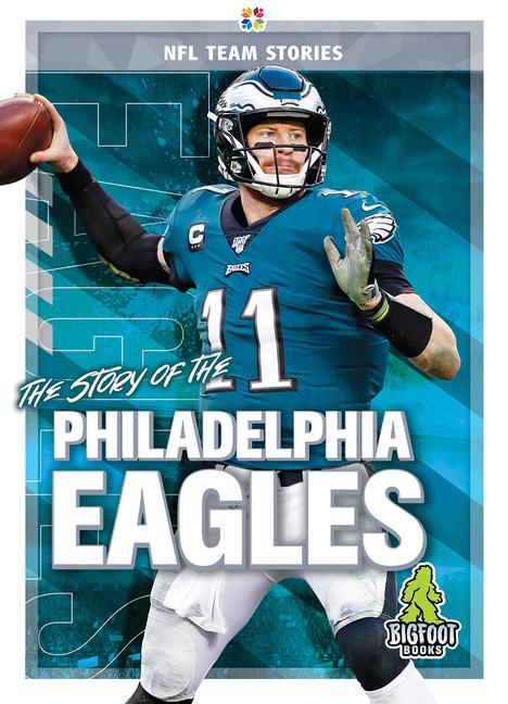 Vorderes Coverbild The Story of the Philadelphia Eagles