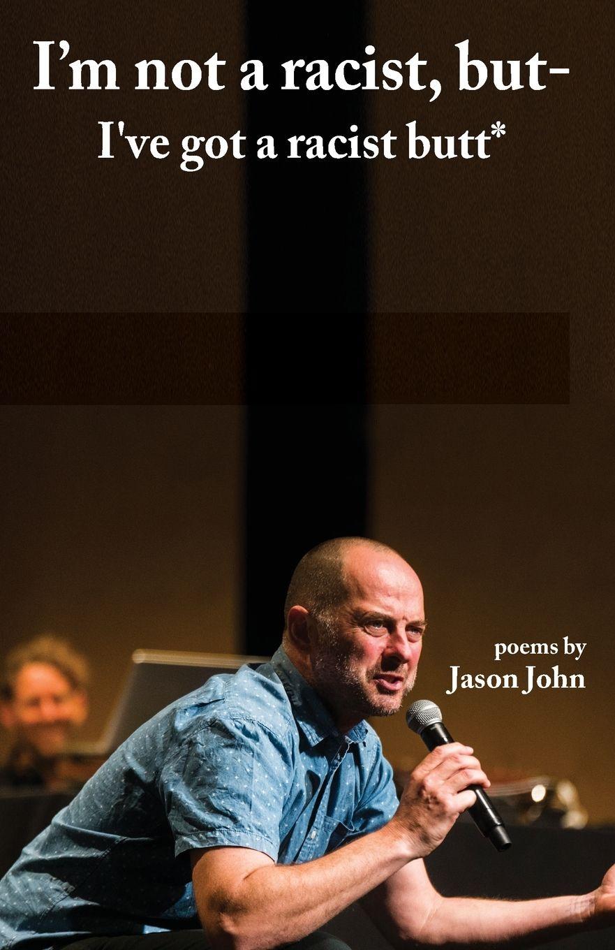 Vorderes Coverbild I'm not a racist, but I've got a racist butt.