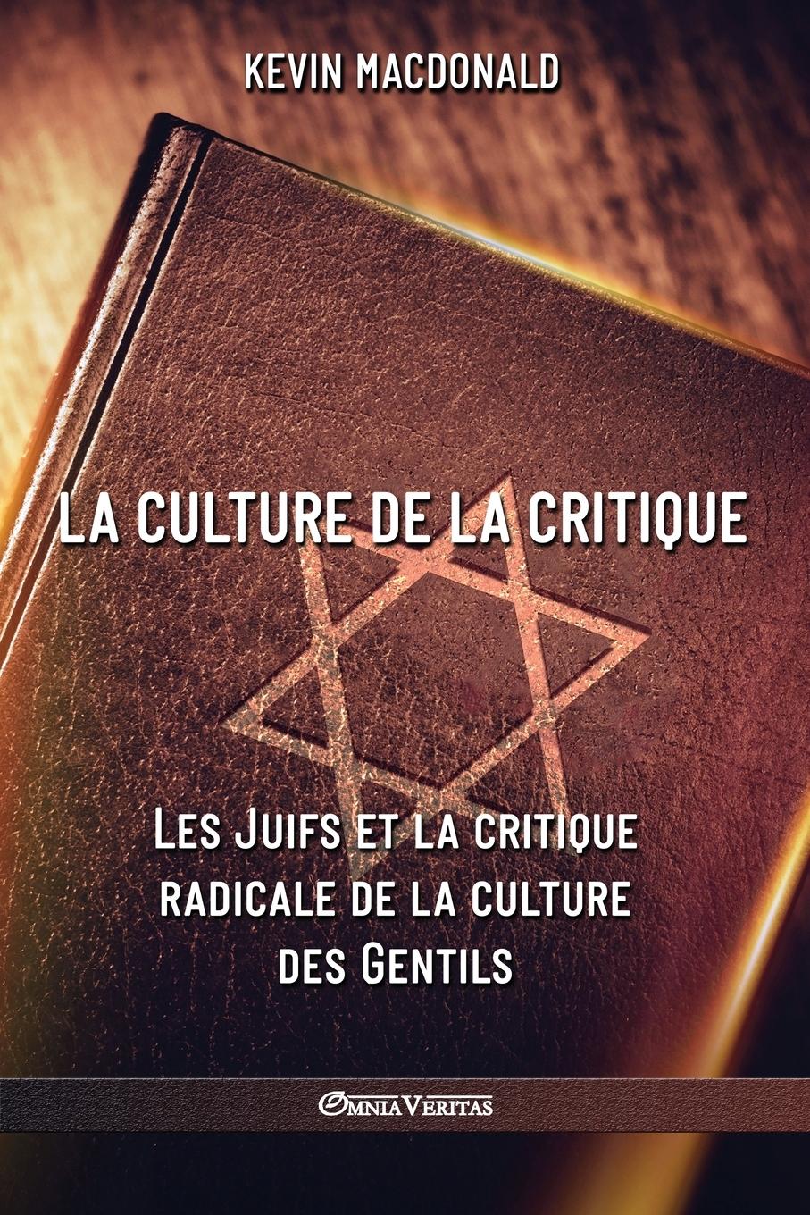 Vorderes Coverbild La culture de la critique - Les Juifs et la critique radicale de la culture des Gentils