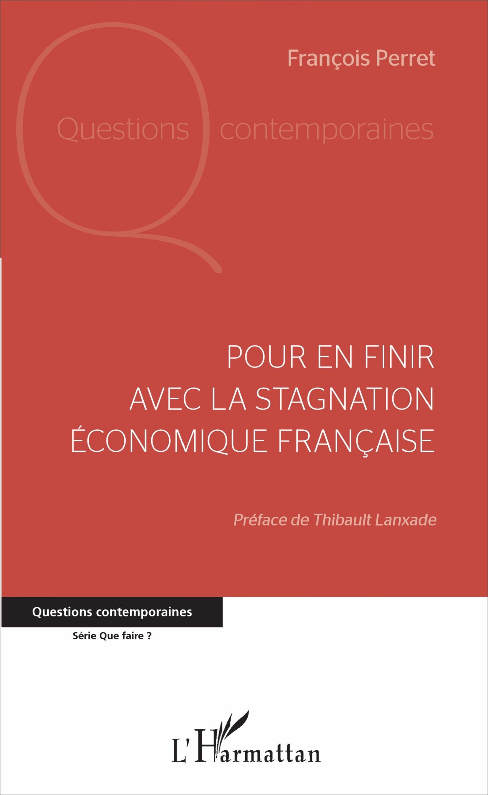 Vorderes Coverbild Pour en finir avec la stagnation économique française
