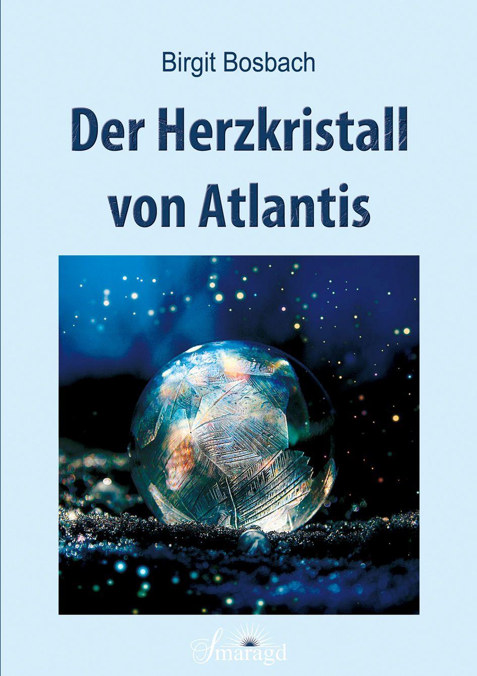 Vorderes Coverbild Der Herzkristall von Atlantis