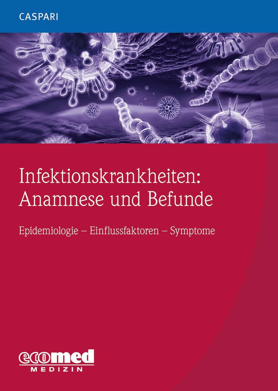 Vorderes Coverbild Infektionskrankheiten: Anamnese und Befunde