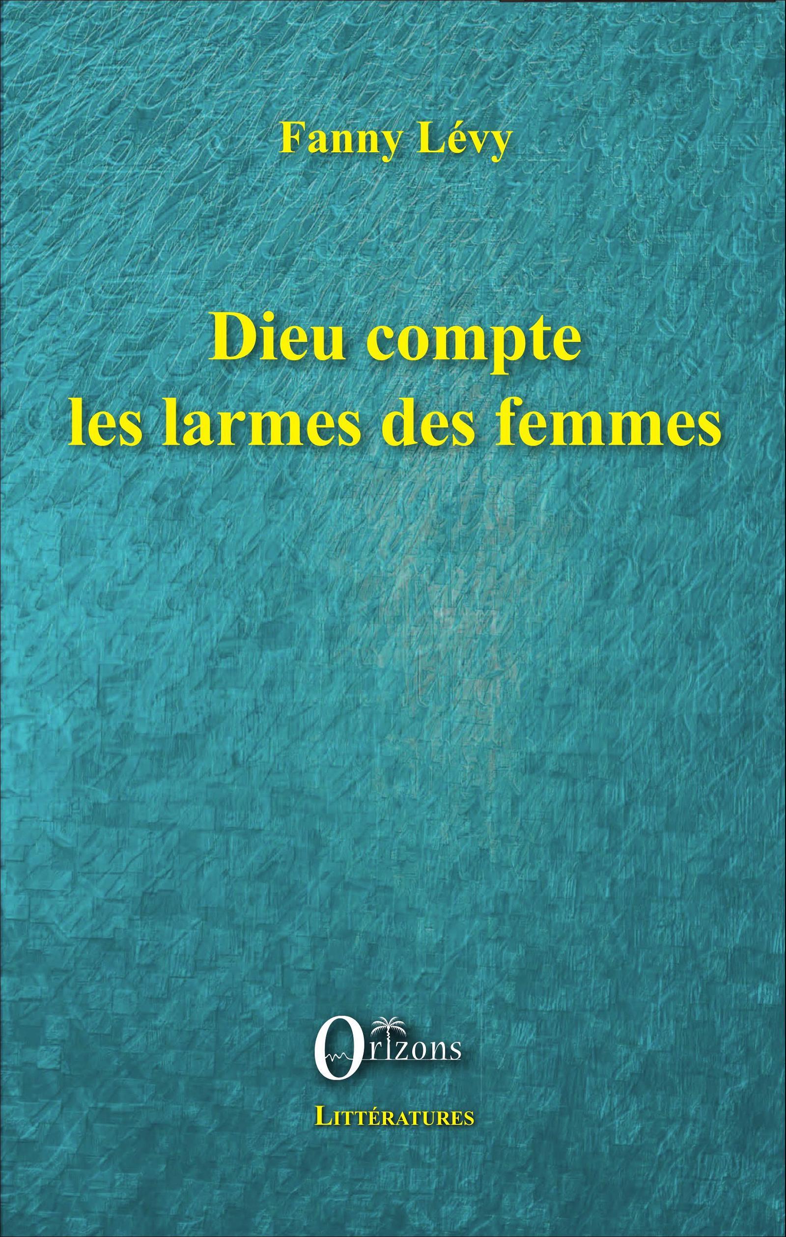 Vorderes Coverbild Dieu compte les larmes des femmes