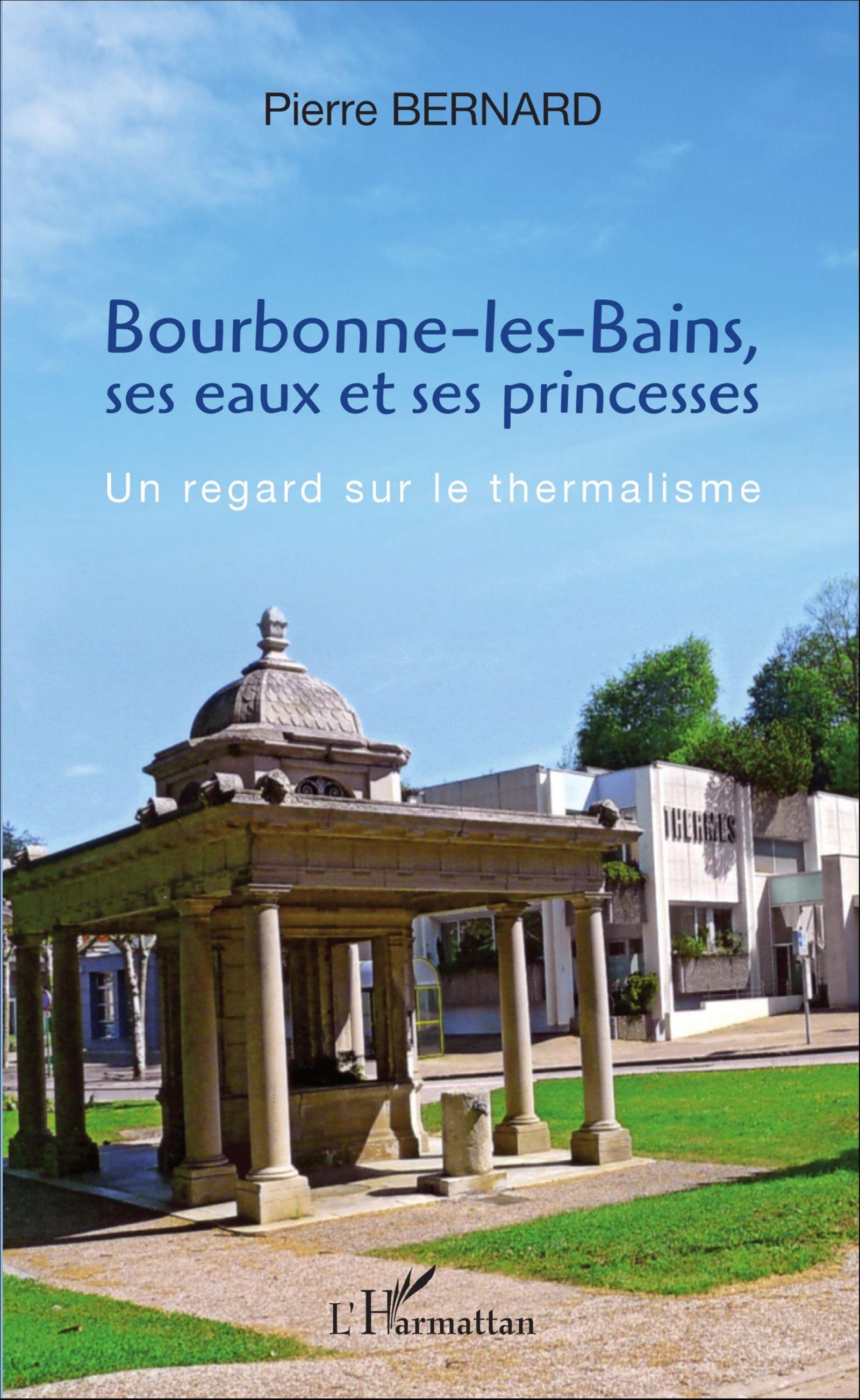 Vorderes Coverbild Bourbonne-les-Bains, ses eaux et ses princesses