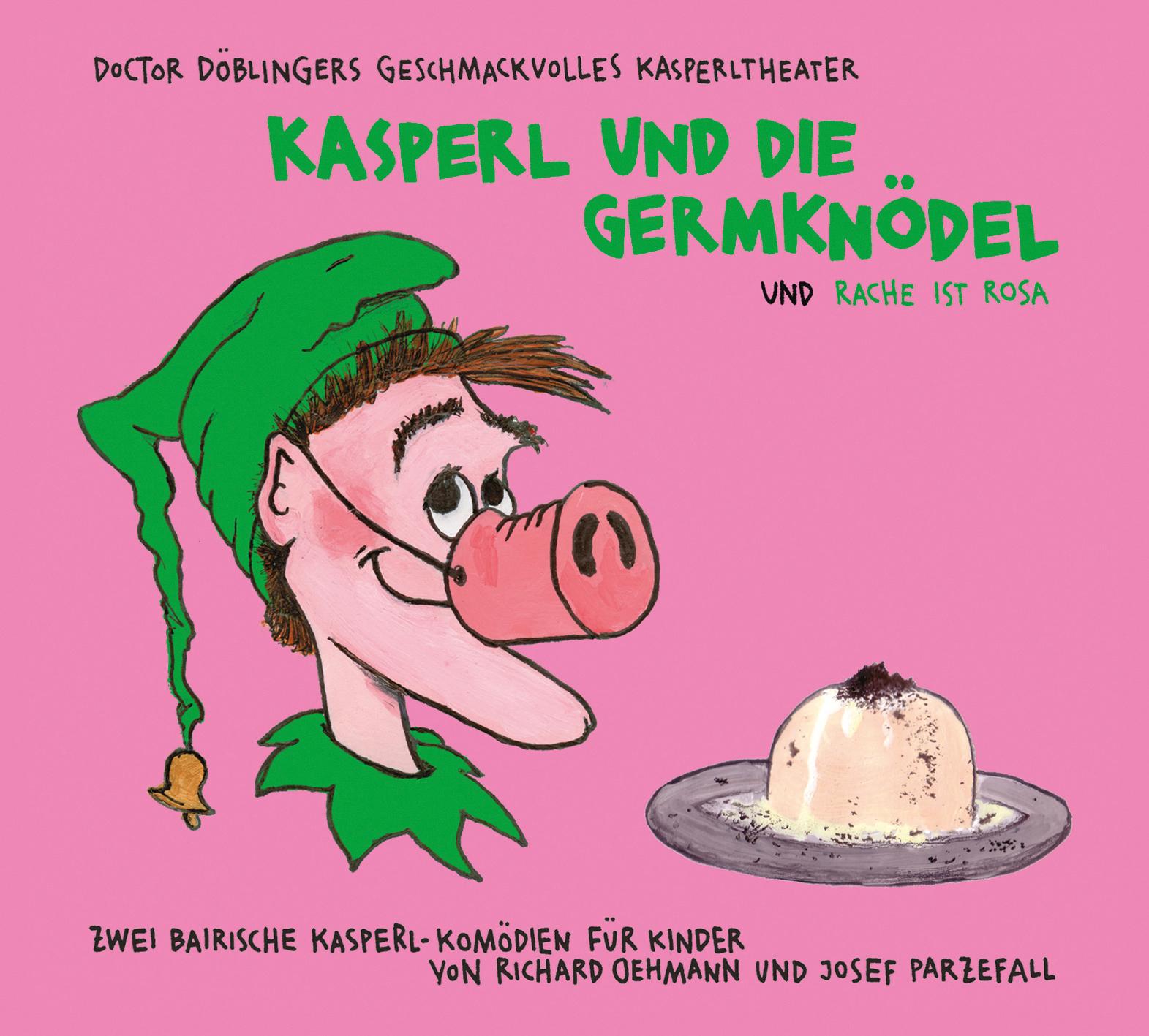 Vorderes Coverbild Kasperl und die Germknödel