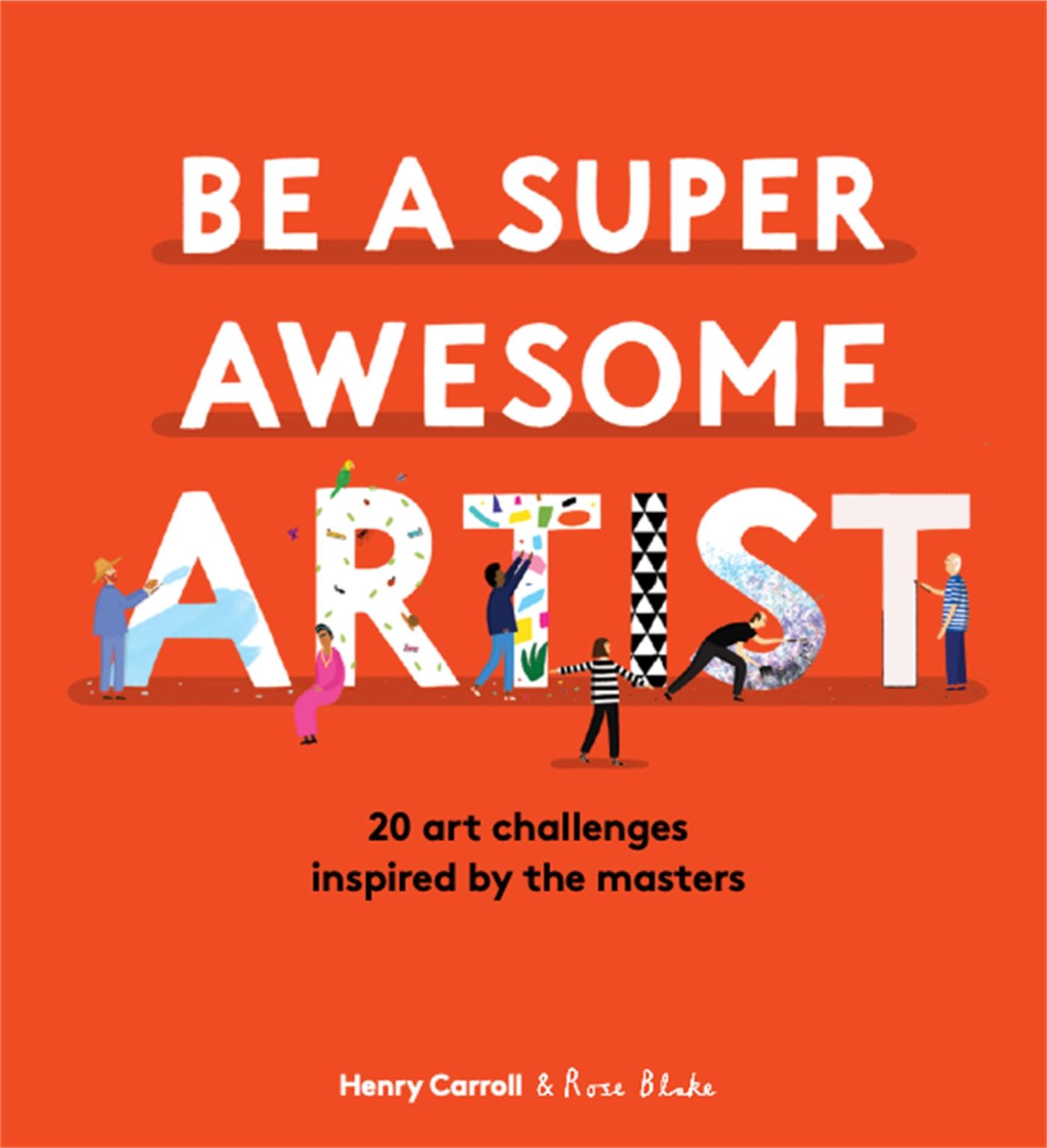 Vorderes Coverbild Be a Super Awesome Artist