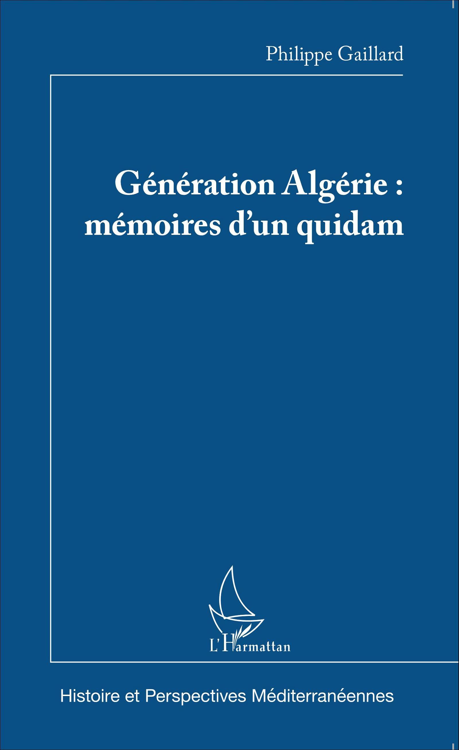 Vorderes Coverbild Génération Algérie : mémoires d'un quidam