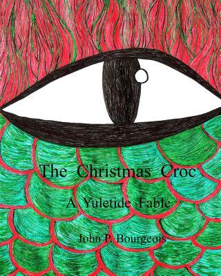 Vorderes Coverbild The Christmas Croc: A Yuletide Fable
