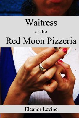 Vorderes Coverbild Waitress at the Red Moon Pizzeria