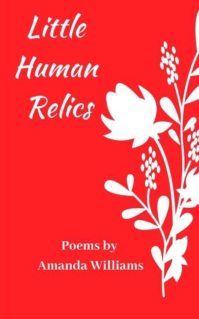 Vorderes Coverbild Little Human Relics: Poems