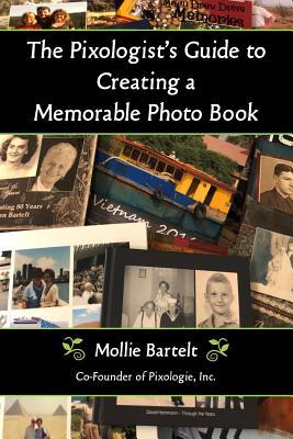 Vorderes Coverbild The Pixologist's Guide to Creating a Memorable Photo Book
