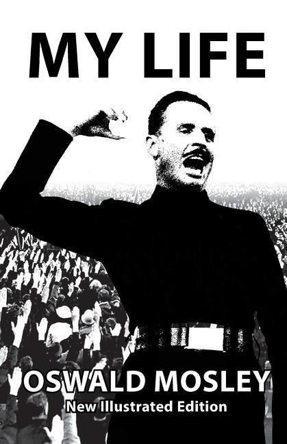 Vorderes Coverbild My Life - Oswald Mosley