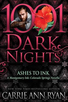 Vorderes Coverbild Ashes to Ink: A Montgomery Ink: Colorado Springs Novella