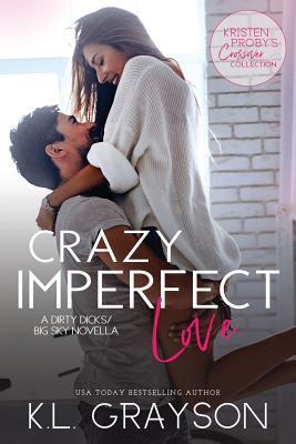 Vorderes Coverbild Crazy Imperfect Love: A Dirty Dicks/Big Sky Novella
