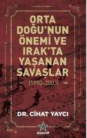 Vorderes Coverbild Orta Dogunun Önemi ve Irakta Yasanan Savaslar 1990-2003