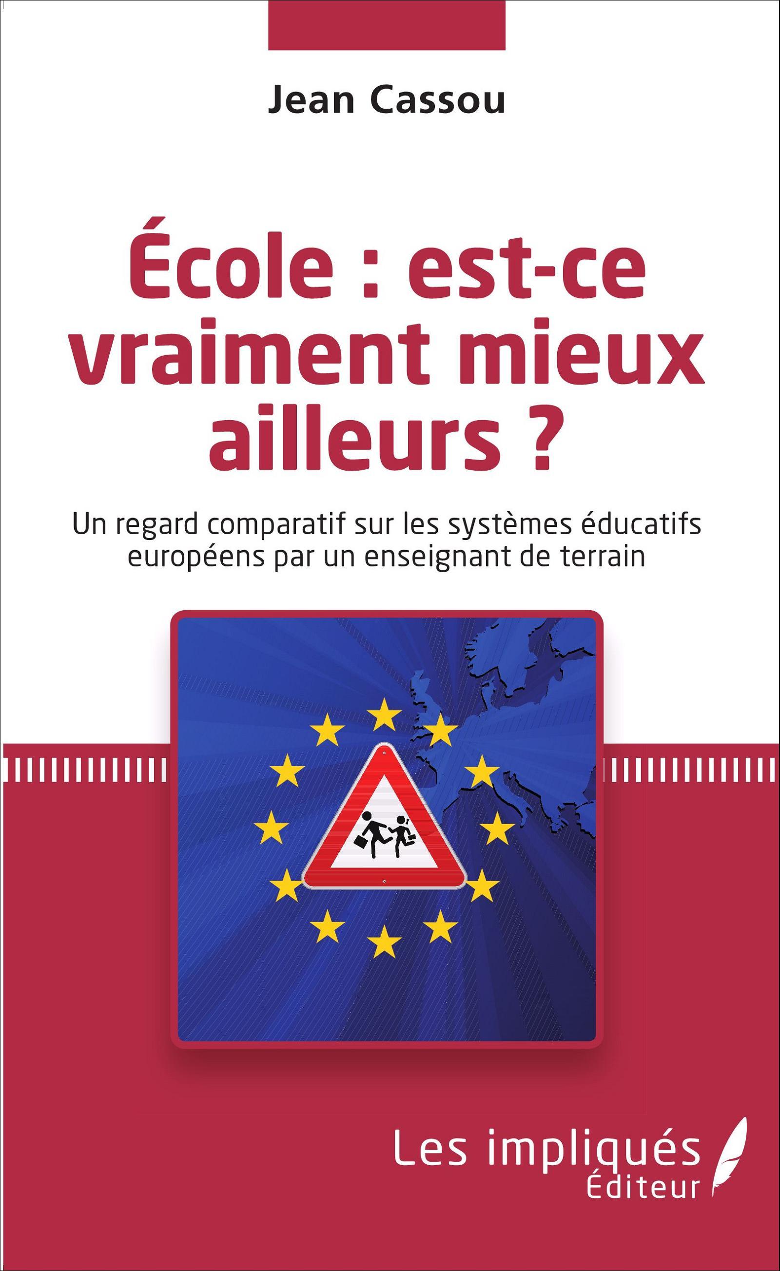 Vorderes Coverbild École : est-ce vraiment mieux ailleurs ?