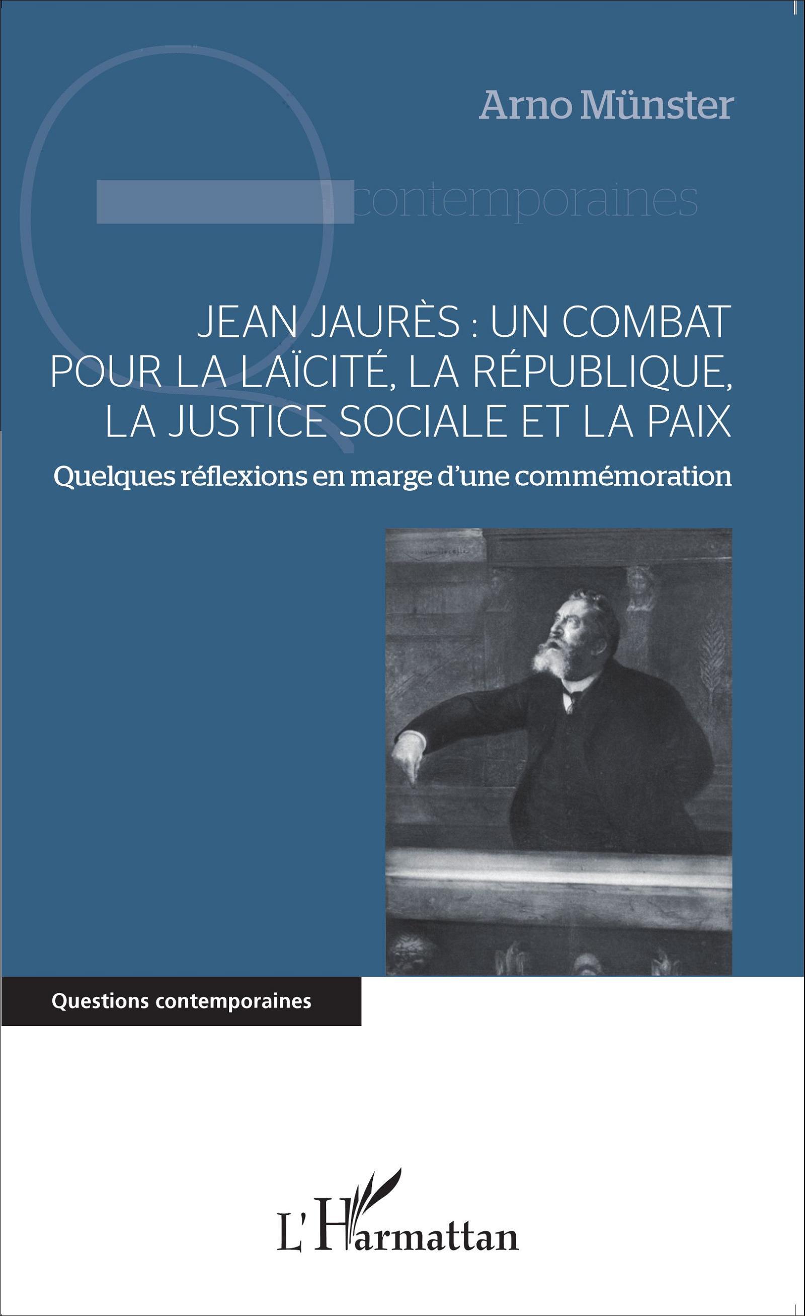 Vorderes Coverbild Jean Jaurès : un combat pour la laïcité, la République, la justice sociale et la paix