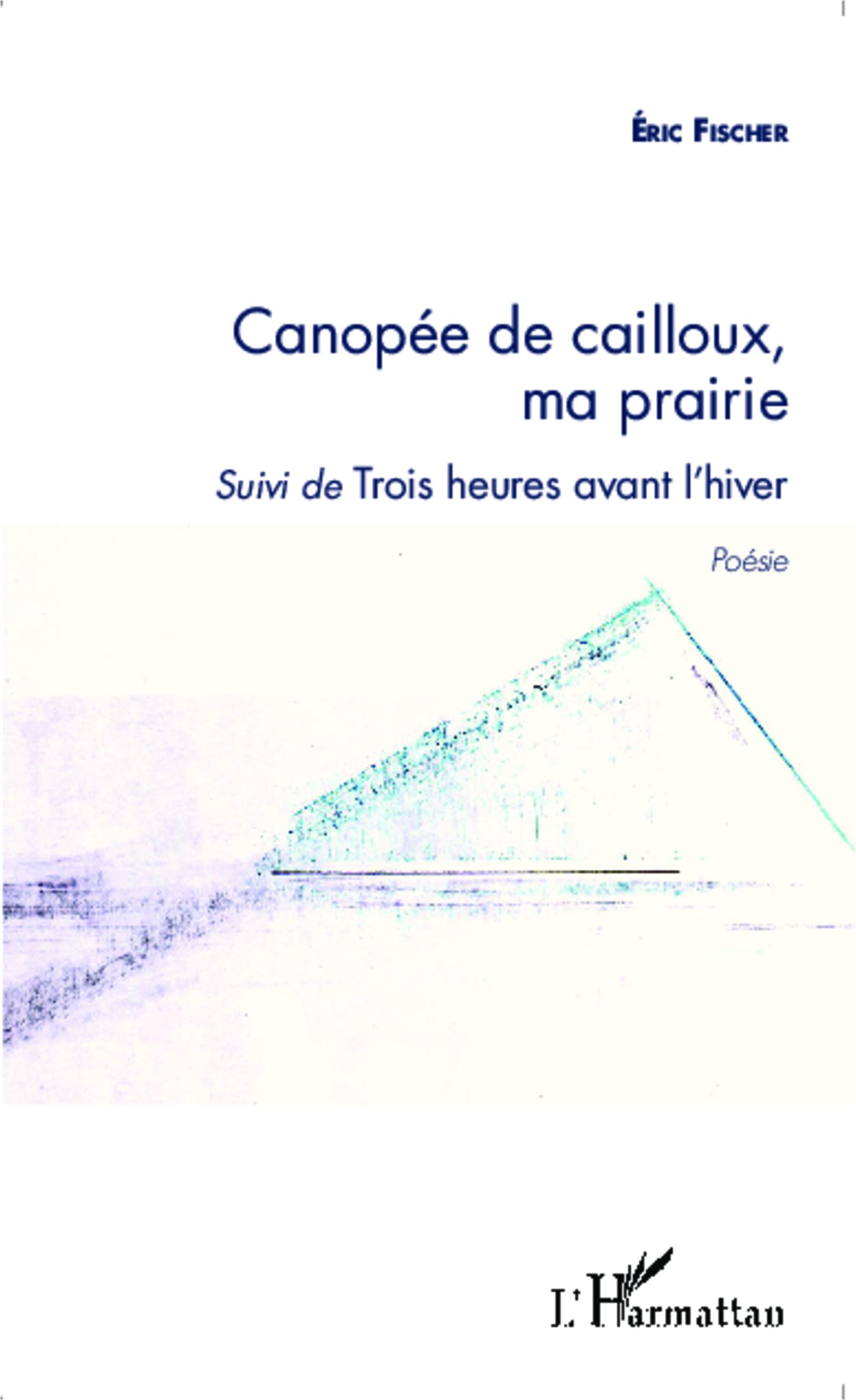 Vorderes Coverbild Canopée de cailloux, ma prairie